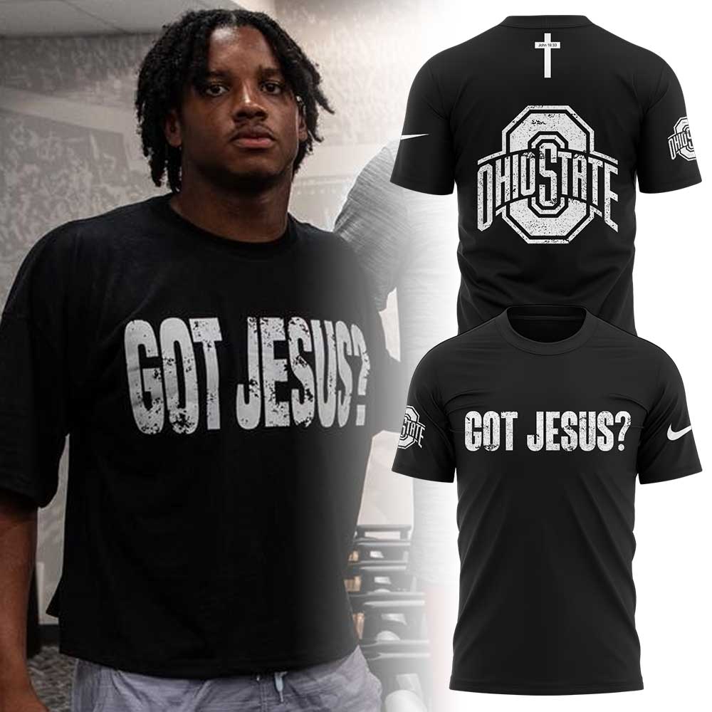 Limited Edition Ohio State Football Got Jesus? Black Shirt V2